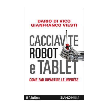 Cacciavite Robot E Tablet - Di Vico; Viesti - Il Mulino - 9788815253941