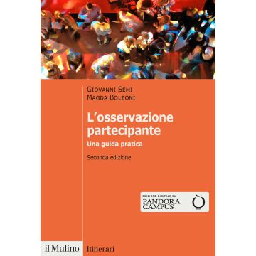 L'osservazione partecipante. Una guida pratica 2/Ed.