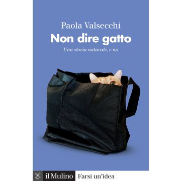 Non dire gatto. Una storia naturale, e no