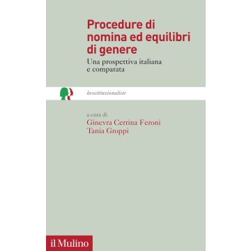 Procedure di nomina ed equilibri di genere. Una prospettiva italiana e comparata