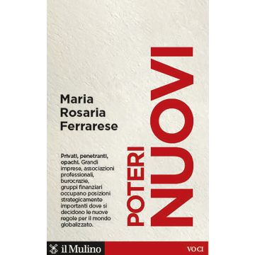 Poteri nuovi. Privati, penetranti, opachi