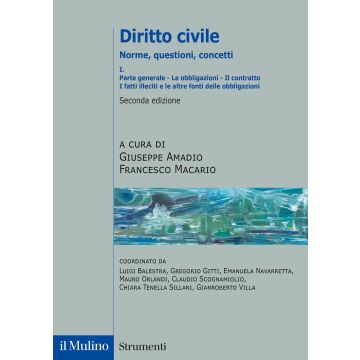 Diritto civile. Norme, questioni, concetti. Vol. 1: Parte generale: Le obbligazioni. Il contratto. I fatti illeciti e le altre fonti delle obbligazioni 2022