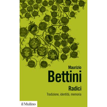 Radici. Tradizioni, identità, memoria