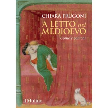A letto nel Medioevo. Come e con chi