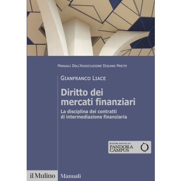Diritto dei mercati finanziari. La disciplina dei contratti di intermediazione finanziaria