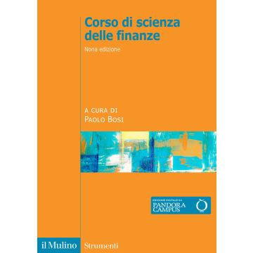 Corso di scienza delle finanze 9/ed. (Bosi Paolo - Il Mulino)