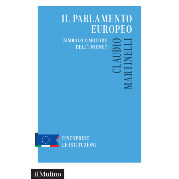 Il Parlamento europeo. Simbolo o motore dell'Unione?