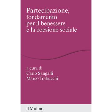 Partecipazione, fondamento per il benessere e la coesione sociale