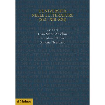 L'università nelle letterature (sec. XIII-XXI)