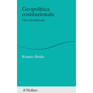 Geopolitica costituzionale. Una introduzione