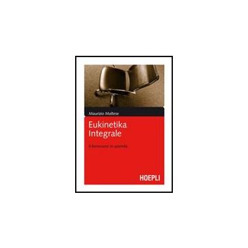 Eukinetika Integrale. Il Benessere In Azienda