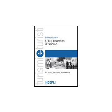 C'era Una Volta Il Turismo