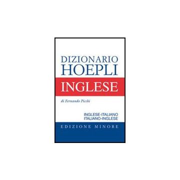 Dizionario Di Inglese. Inglese-italiano, Italiano-inglese. Ediz. Minore