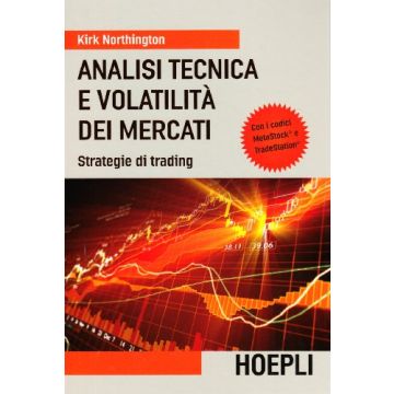 Analisi Tecnica E Volatilita' Dei Mercati. Strategie Di Trading