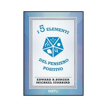 I 5 Elementi Del Pensiero Positivo 