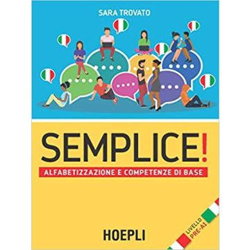 Semplice! Prima alfabetizzazione e competenze di base. Livello pre-A1