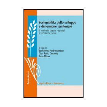 Sostenibilità dello sviluppo e dimensione territoriale. Il ruolo dei sistemi regionali a vocazione rurale
