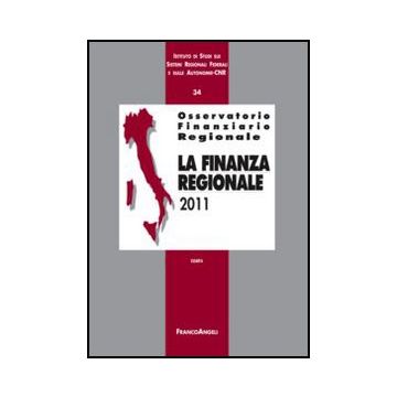 Osservatorio finanziario regionale/34. La finanza regionale 2011 -  - Franco Angeli - 9788820408565
