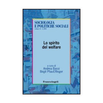 Lo Spirito Del Welfare  - Bassi A. ; Pfau-effinger B.  - Franco Angeli - 9788820421021