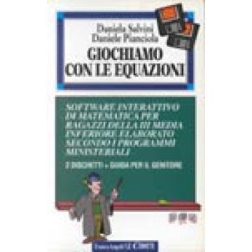 Giochiamo Con Le Equazioni. Software Interattivo Di Matematica Per Ragazzi Della Terza Media Inferiore Elaborato Secondo I Programmi Ministeriali. Con Dischetto - Salvini Daniela; Pianciola Daniele - Franco Angeli - 9788820487768