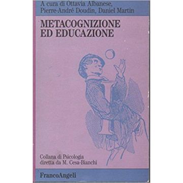 Metacognizione Ed Educazione - Albanese; Doudin; Martin - Franco Angeli - 9788820489724