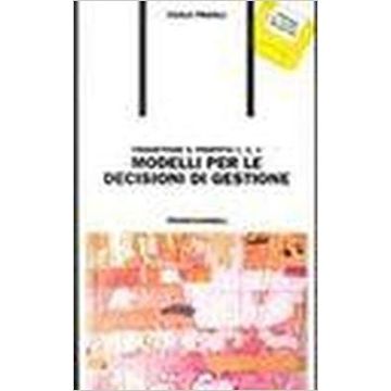 Progettare Il Profitto. Con Floppy Disk Modelli Per Le Decisioni Di Gestione - Pratali Paolo - Franco Angeli - 9788820494575