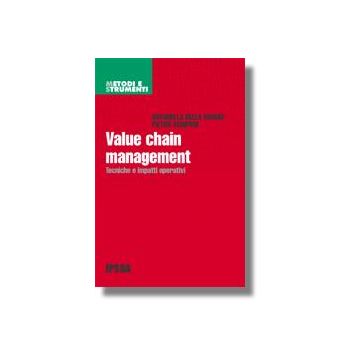 Value Chain Management - Della Rovere Antonella; Schipani Pietro - Ipsoa - 9788821725333