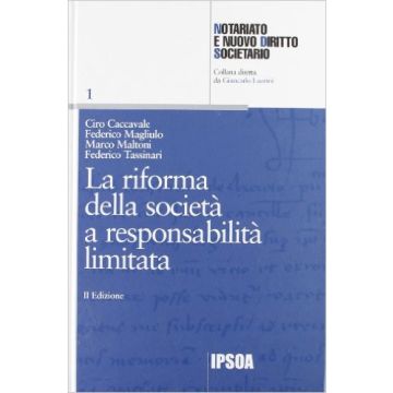 La Riforma Della Societa' A Responsabilita' Limitata  -  - Ipsoa - 9788821725746