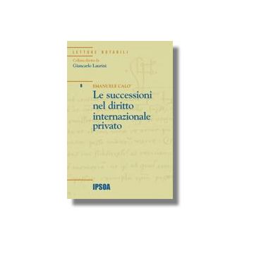 Successioni Nel Diritto Internazionale Privato - Calo' Emanuele - Ipsoa - 9788821726163