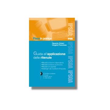 Guida All'applicazione Delle Ritenute - Cinieri Saverio; Francioso Angelo - Ipsoa - 9788821726170