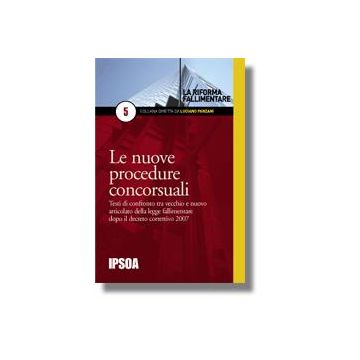 Le Nuove Procedure Concorsuali  -  - Ipsoa - 9788821726446