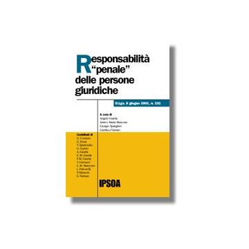 Responsabilita' Penale Delle Persone Giuridiche -  - Ipsoa - 9788821726552
