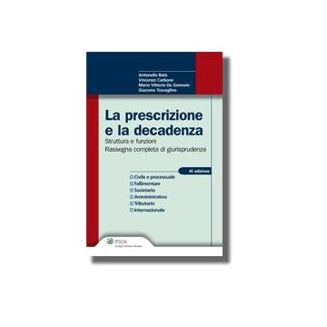 La Prescrizione E La Decadenza  -  - Ipsoa - 9788821728457