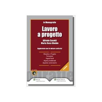 Lavoro A Progetto. Con Cd-rom - Casotti Alfredo; Gheido M. Rosa - Ipsoa - 9788821730313