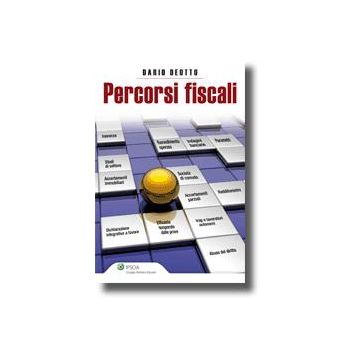 Percorsi Fiscali - Deotto Dario - Ipsoa - 9788821731174