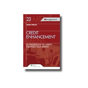 Credit Enhancement. La Valutazione Del Merito Creditizio Delle Imprese - Peruzzi Mario - Ipsoa - 9788821732638