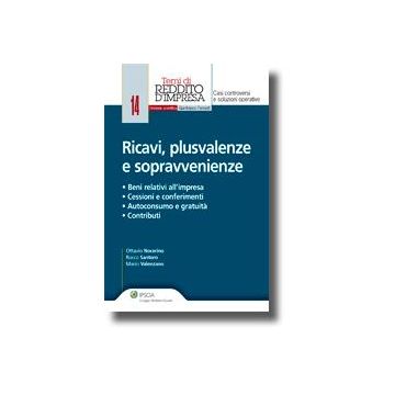 Ricavi, Plusvalenze E Sopravvenienze - Nocerino Ottavio; Santoro Rocco; Valenzano Mario - Ipsoa - 9788821733369