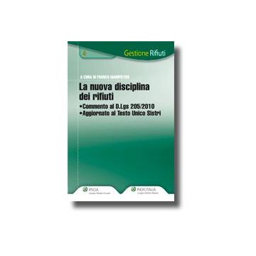La Nuova Disciplina Dei Rifiuti  - Giampietro F.  - Ipsoa - 9788821735318
