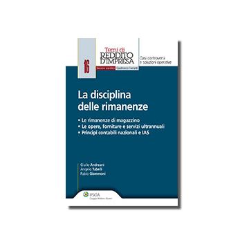 La Disciplina Delle Rimanenze  - Andreani Giulio; Tubelli Angelo; Giommoni Fabio - Ipsoa - 9788821737220