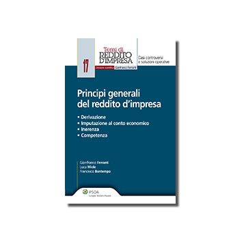 Principi Generali Del Reddito D'impresa - Ferranti Gianfranco; Miele Luca; Bontempo Francesco - Ipsoa - 9788821737442