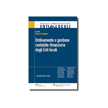 Ordinamento E Gestione Contabile-finanziaria Degli Enti Locali - Astegiano Giancarlo - Ipsoa - 9788821738210