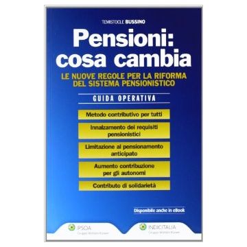 Pensioni. Cosa Cambia - Bussino Temistocle - Ipsoa - 9788821738869
