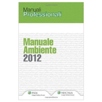 Manuale Ambientale 2012 -  - Ipsoa - 9788821739446