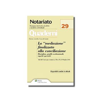 La «mediazione» Finalizzata Alla Conciliazione  -  - Ipsoa - 9788821739705