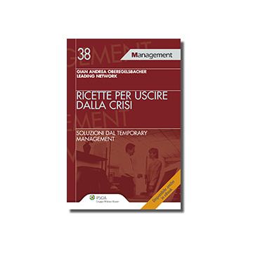 Ricette Per Uscire Dalla Crisi - Oberegelsbacher G. Andrea - Ipsoa - 9788821739767