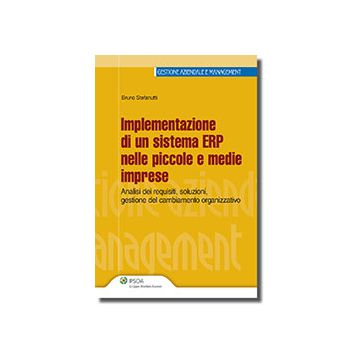 Implementazione Di Un Sistema Erp Nelle Pmi - Stefanutti Bruno - Ipsoa - 9788821739781