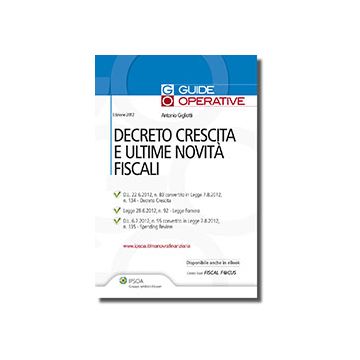 Decreto Crescita E Ultime Novita' Fiscali - Gigliotti Antonio - Ipsoa - 9788821740183