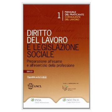 Diritto Del Lavoro E Legislazione Sociale - Ancl  - Ipsoa - 9788821740572