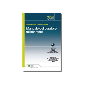 Il Manuale Del Curatore Fallimentare  - Novelli Francesco; Cutillo Gabriella - Ipsoa - 9788821741616