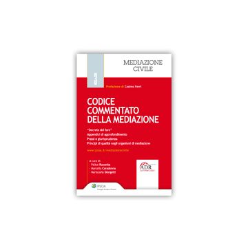Codice Commentato Della Mediazione - Giorgetti Mariacarla; Ruscetta Felice; Caradonna Marcella - Ipsoa - 9788821741869